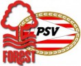 FOREST - PSV EINDHOVEN